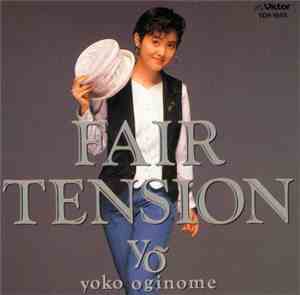 Yoko Oginome - Fair Tension