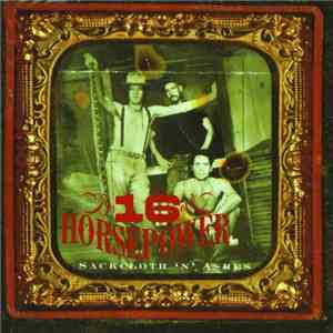 16 Horsepower - Sackcloth 'N' Ashes