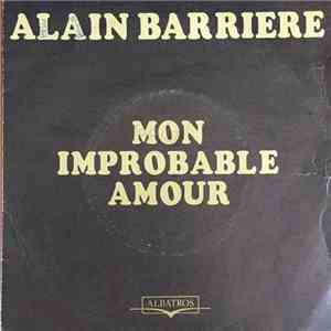 Alain Barrière - Mon Improbable Amour