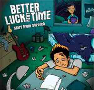 Better Luck Next Time - Start From Skratch