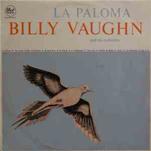 Billy Vaughn And His Orchestra - La Paloma