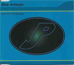 Blue Amazon - And Then The Rain Falls