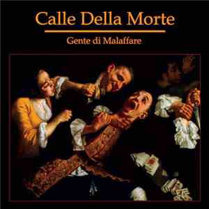 Calle Della Morte - Gente Di Malaffare