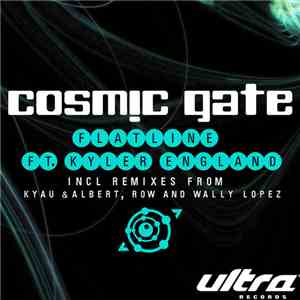 Cosmic Gate Ft. Kyler England - Flatline