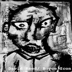 David Reed / Royce Icon - Conspiracy Of The Machetes