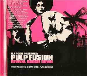 DJ Pogo - Pulp Fusion (Revival Boogie Down: Original Revival Ghetto Jazz &  ...