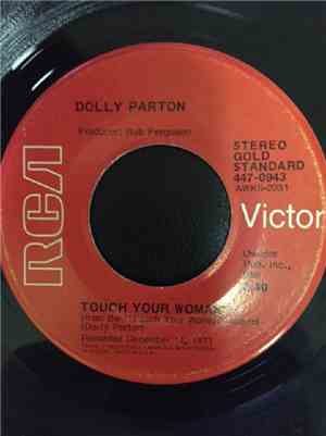Dolly Parton - Touch Your Woman / Coat Of Many Colors