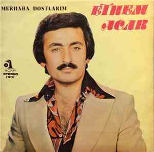 Ethem Acar - Merhaba Dostlarım