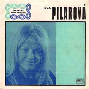 Eva Pilarová - Já Se Jednou Vrátím / Léto Dlažbu Žhaví