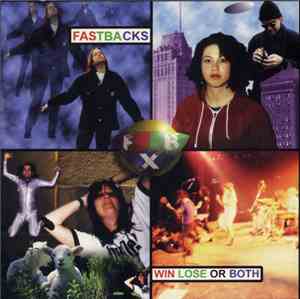 Fastbacks - Win Lose Or Both