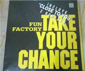 Fun Factory - Take Your Chance / Close To You