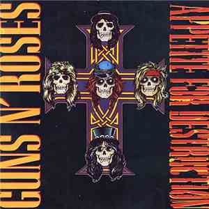 Guns N' Roses - Appetite For Destruction