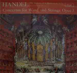 Handel - The Academy Of St. Martin-in-the-Fields, Neville Marriner - Concer ...