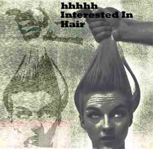 hhhhh - Interested In Hair