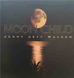 Jerry Jeff Walker - Moon Child