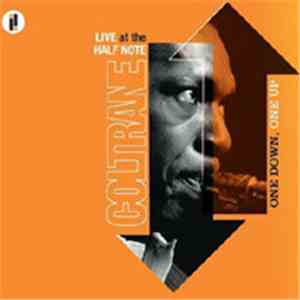 John Coltrane - One Down, One Up (Live At The Half Note)