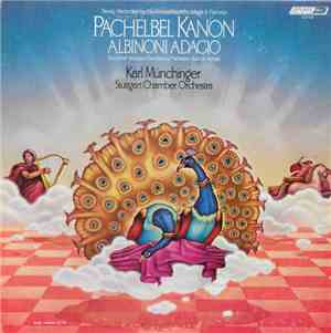 Karl Münchinger, Stuttgart Chamber Orchestra - Pachelbel Kanon, Albinoni Ad ...