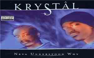 Krystal  - Neva Understood Why