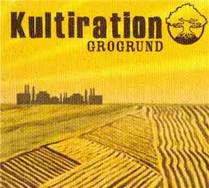 Kultiration - Grogrund