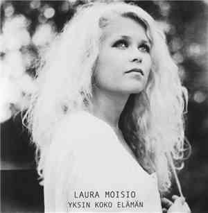 Laura Moisio - Yksin Koko Elämän