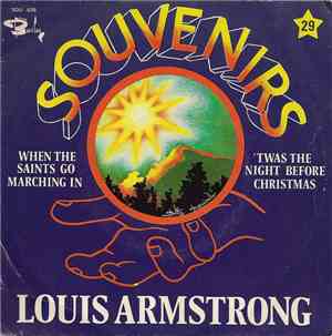 Louis Armstrong - When The Saints Go Marching In / 'T Was The Night Before  ...