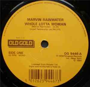 Marvin Rainwater / Tommy Edwards - Whole Lotta Woman / It's All In The Game