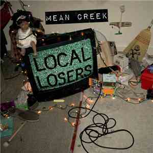 Mean Creek - Local Losers