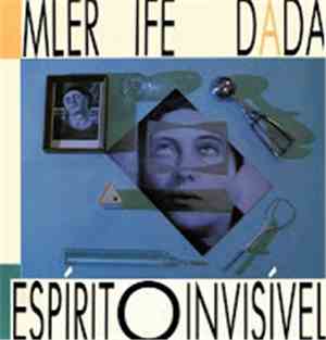 Mler Ife Dada - Espírito Invisível