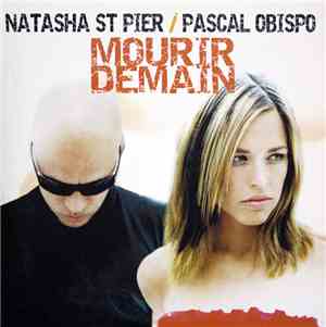 Natasha St-Pier & Pascal Obispo - Mourir Demain