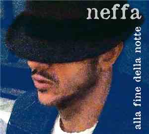 Neffa - Alla Fine Della Notte