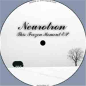 Neurotron - This Frozen Moment E.P