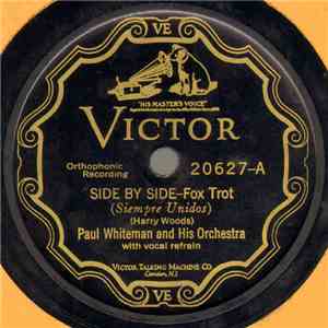 Paul Whiteman And His Orchestra - Side By Side / Pretty Lips