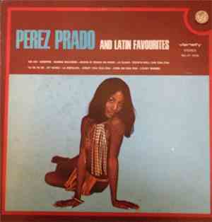 Perez Prado - Perez Prado And Latin Favourites