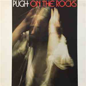 Pugh Rogefeldt - On The Rocks