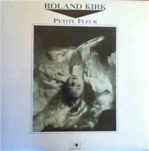 Roland Kirk - Petite Fleur
