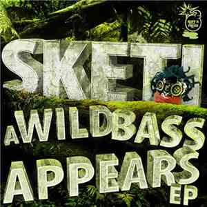Sketi - A Wild Bass Appears EP