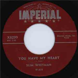 Slim Whitman - You Have My Heart / Song Of The Wild