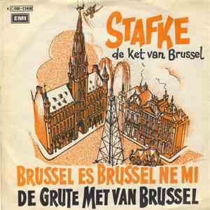 Stafke De Ket Van Brussel - Brussel Es Brussel Ne Mi / De Grute Met Van Bru ...