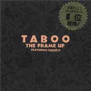 The Frame Up - Taboo