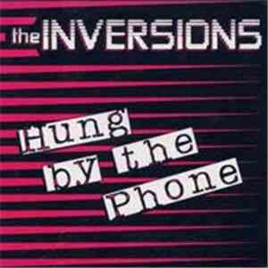 The Inversions - Hung By The Phone