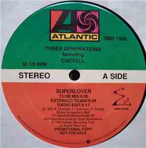 Three Generations Featuring Chevell - Superlover / Get It Off