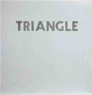 Triangle  - Triangle - There Are No Guitars On This Record....Synthesizers