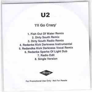 U2 - I'll Go Crazy If I Don't Go Crazy Tonight Remixes