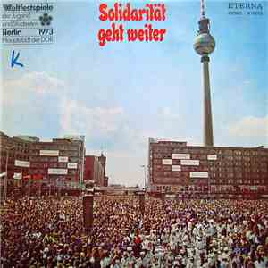 Various - Solidarität Geht Weiter (Weltfestspiele Der Jugend Und Studenten  ...