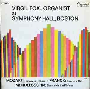 Virgil Fox - Virgil Fox ... Organist At Symphony Hall, Boston