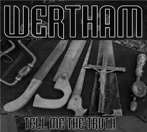 Wertham - Tell Me The Truth