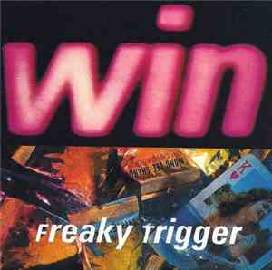 Win - Freaky Trigger