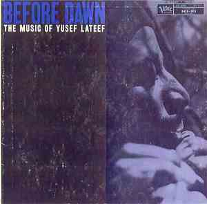 Yusef Lateef - Before Dawn: The Music Of Yusef Lateef