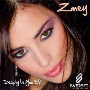 Zmey  - Deeply In You EP