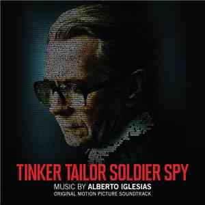 Alberto Iglesias - Tinker Tailor Soldier Spy - Original Motion Picture Soun ...